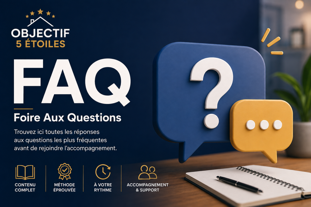 FAQ objectif 5 étoiles